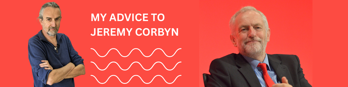 Mijn advies aan Jeremy Corbyn